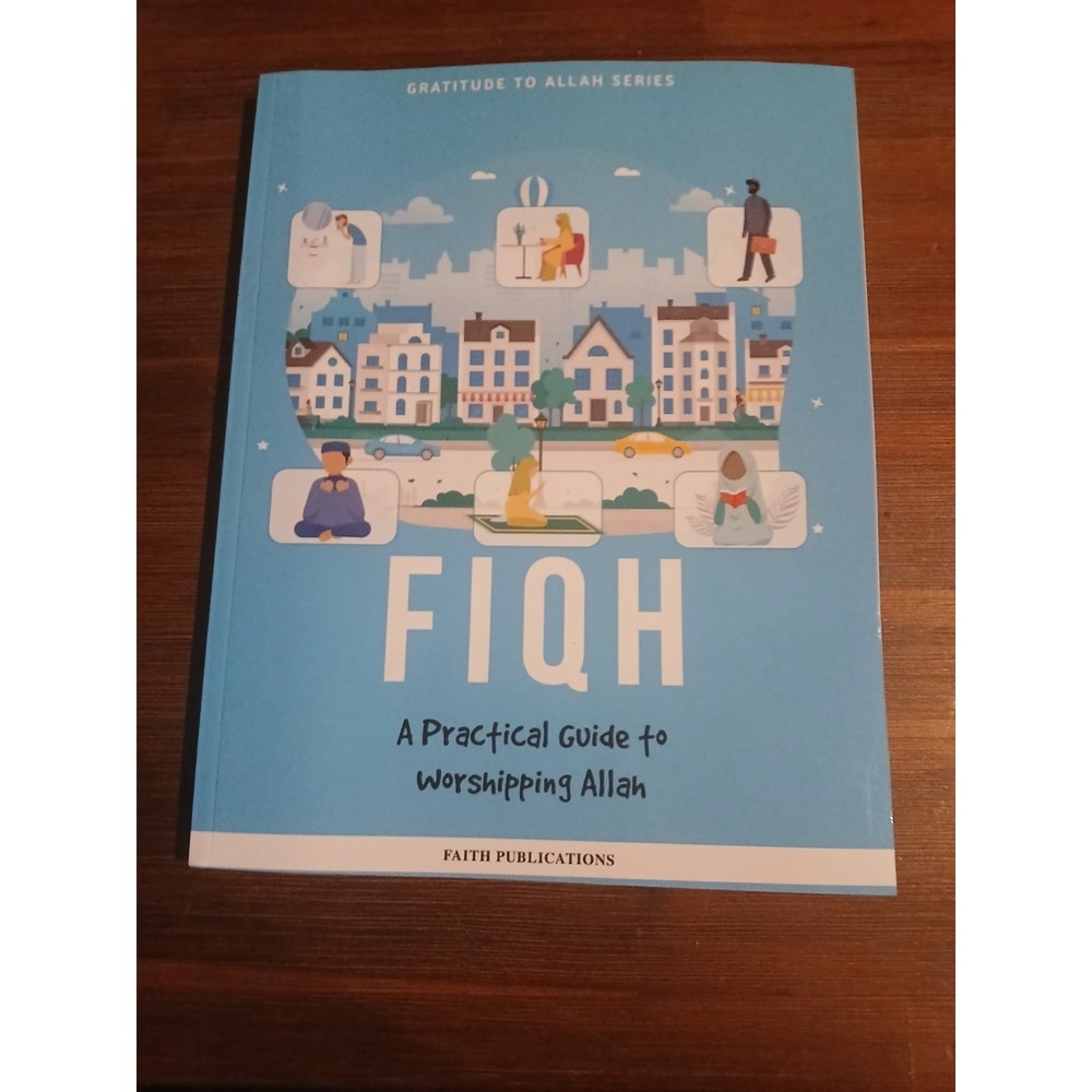 Fiqh: A Practical Guide to Worshipping Allah‎ 9798987400692 New
